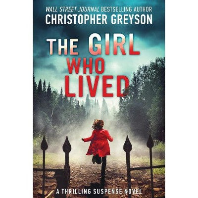 The Girl Who Lived - by Christopher Greyson (Paperback) *ADD 3 TO YOUR CART & 1 IS FREE!*