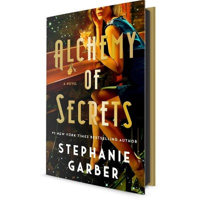 Alchemy of Secrets - by Stephanie Garber (Hardcover) *ADD 3 TO YOUR CART & 1 IS FREE!*