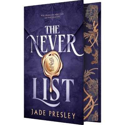 The Never List (Deluxe Limited Edition) - by Jade Presley (Hardcover)