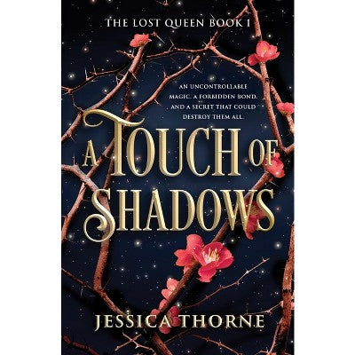 A Touch of Shadows - (Lost Queen) by Jessica Thorne (Paperback) *ADD 3 TO YOUR CART & 1 IS FREE!*